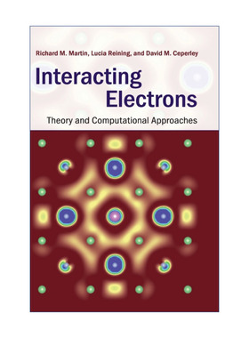 英文原版 Interacting Electrons 电子相互作用 理论和计算方法 精装 英文版 进口英语原版书籍