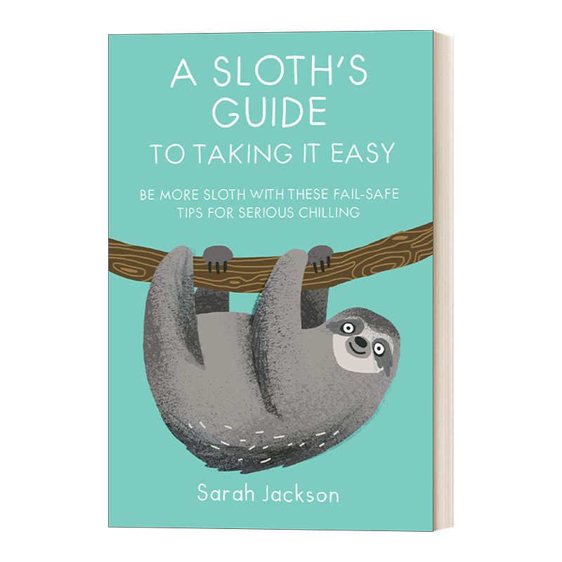 英文原版 A Sloth's Guide to Taking It Easy 放松指南 心灵生活 精装 英文版 进口英语原版书籍