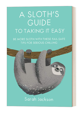 英文原版 A Sloth's Guide to Taking It Easy 放松指南 心灵生活 精装 英文版 进口英语原版书籍