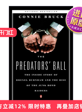 垃圾债券之王 英文原版 Predators' Ball The Inside Story of Drexel 英文版 Connie Bruck 进口英语原版书籍