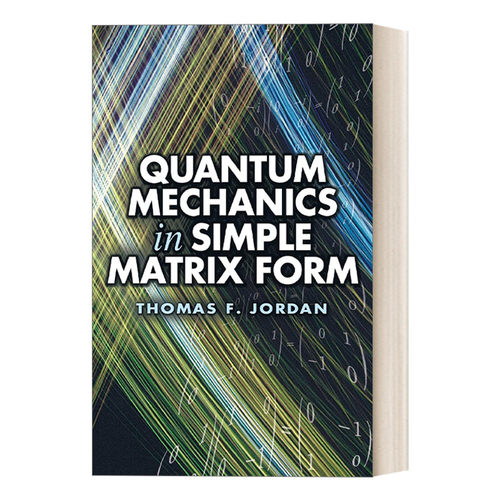 英文原版 Quantum Mechanics in Simple Matrix Form  简单矩阵形式的量子力学 英文版 进口英语原版书籍