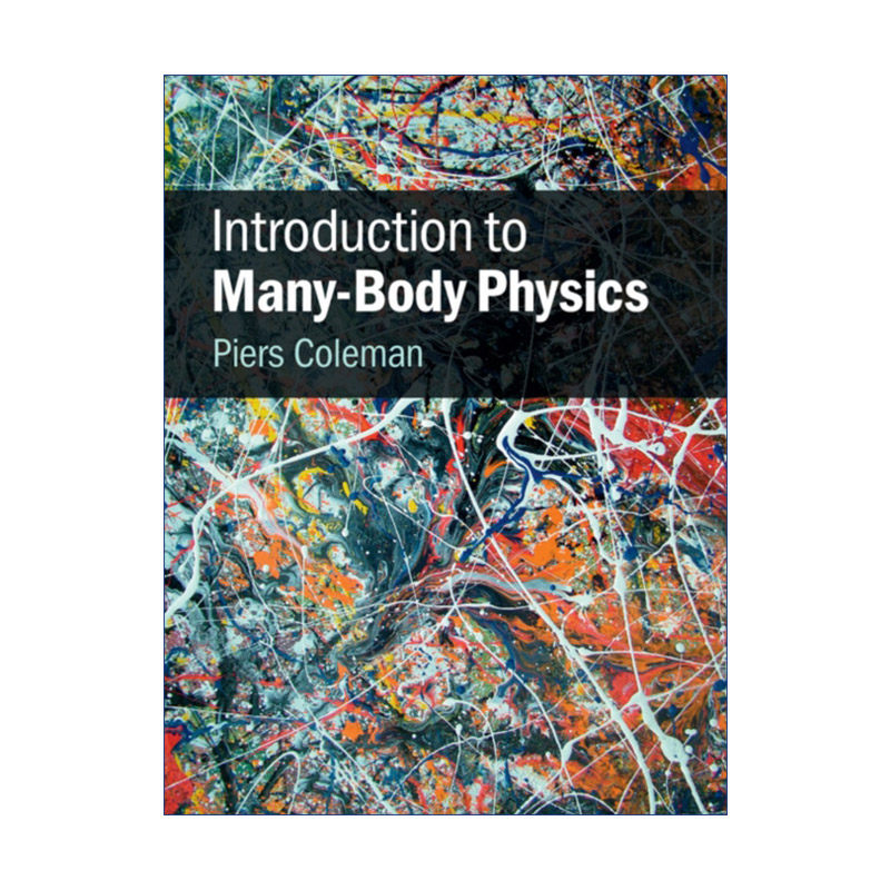 英文原版 Introduction to Many-Body Physics 多体物理学导论 Piers Coleman 精装 英文版 进口英语原版书籍
