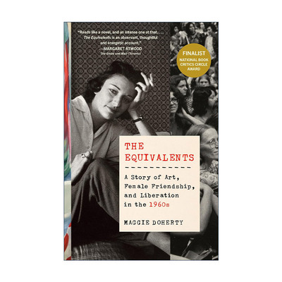 英文原版 The Equivalents 等价物 20世纪60年代艺术 女性友谊和解放的故事 传记 Maggie Doherty 英文版 进口英语原版书籍