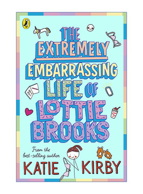 英文原版 The Extremely Embarrassing Life of Lottie Brooks 洛蒂极其尴尬的生活1 Katie Kirby儿童故事书 英文版 进口英语书籍