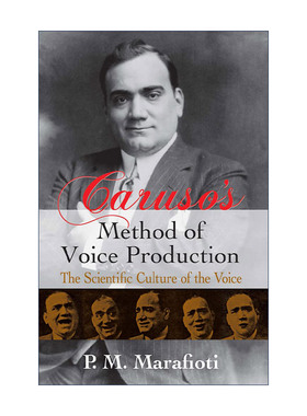 英文原版 Caruso's Method of Voice Production 卡鲁索的发声方法 意大利男高音歌唱家 P. M. Marafioti 英文版 进口英语原版书籍