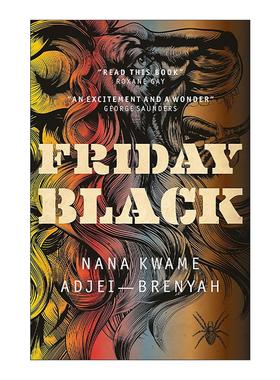 英文原版 Friday Black 黑色星期五 阿吉布雷亚短篇小说集 2019年美国笔会奖得主 英文版 进口英语原版书籍