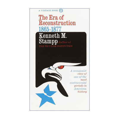 英文原版 The Era of Reconstruction 1865-1877 美国重建时期历史 古根海姆奖得主Kenneth M. Stampp 英文版 进口英语原版书籍