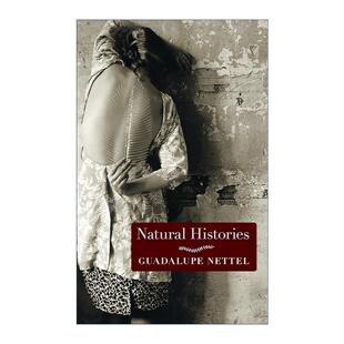 英文原版 Natural Histories 红鱼之姻 瓜达卢佩·内特尔 新拉美文学领军人物短篇代表作 英文版 进口英语原版书籍