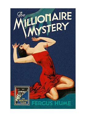 英文原版 The Millionaire Mystery 百万富翁之谜 弗格斯?休姆经典侦探小说 精装 英国侦探小说黄金时代 英文版进口英语原版书籍