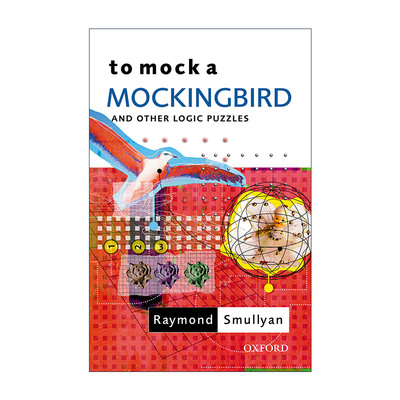 英文原版 To Mock a Mockingbird and Other Logic Puzzles 模拟一只知更鸟 逻辑趣题集 雷蒙德·斯穆里安英文版进口英语原版书籍
