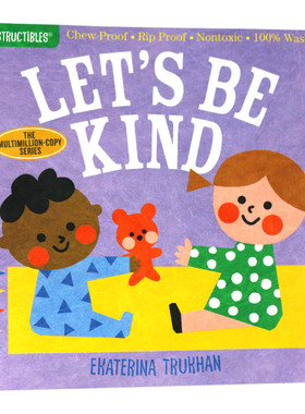 Indestructibles Let's Be Kind 英文原版绘本 友善 咬咬书 幼儿英语启蒙早教认知 英文版进口原版书籍儿童图书