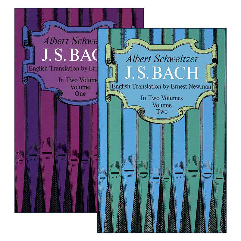 英文原版 J. S. Bach 论巴赫系列2册 曲谱 音乐史 传记 阿尔贝特·施韦泽 英文版 进口英语原版书籍