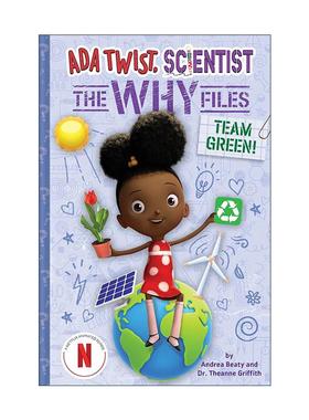 英文原版 Team Green Ada Twist Scientist The Why Files #6 小科学家艾达系列6 绿色战队 儿童科普读物 梦想行动派 STEAM教育