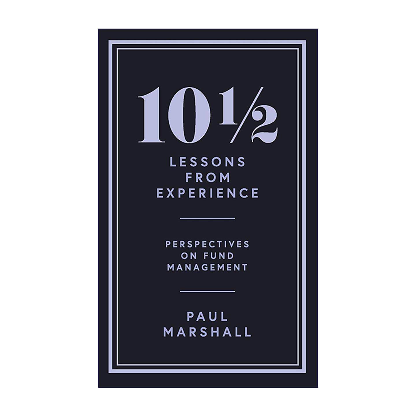 英文原版 10? Lessons from Experience 来自经验的10.5条教训 对冲基金巨头的实战投资哲学 Paul Marshall 进口英语原版书籍