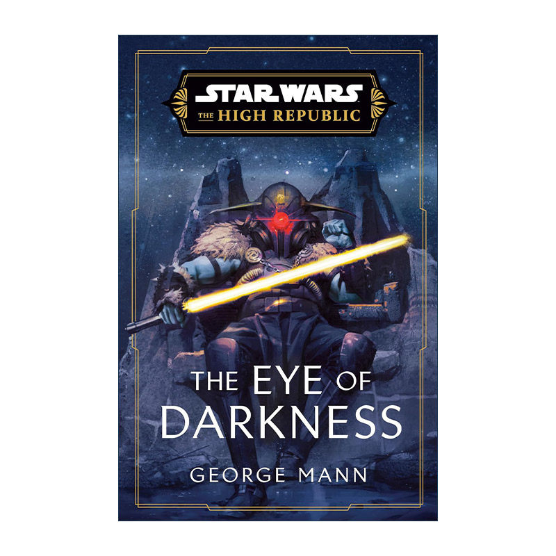 英文原版 Star Wars The Eye of Darkness The High Republic 星球大战 共和国巅峰 黑暗之眼 精装 英文版 进口英语原版书籍