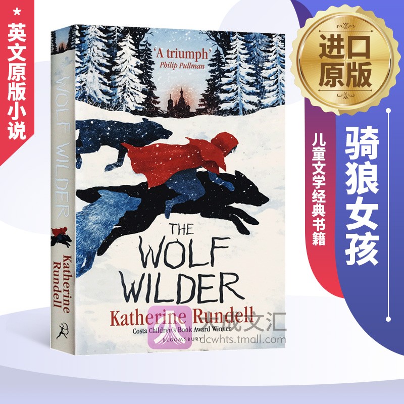 The Wolf Wilder英文原版小说儿童文学经典书籍骑狼女孩进口原版英语课外阅读书爱与希望带插画 Katherine Rundell英文版-封面