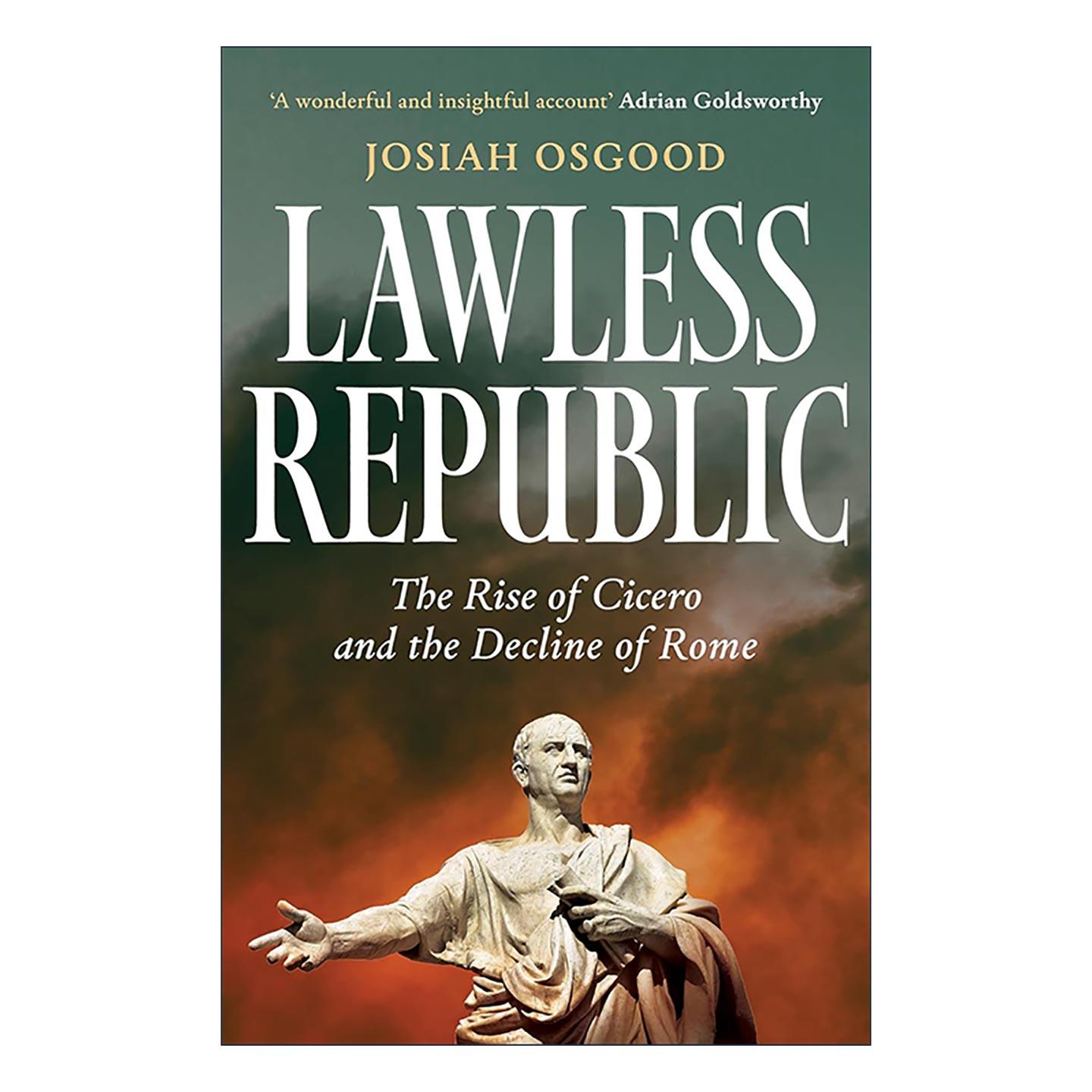 英文原版 Lawless Republic 无法无天的共和国 西塞罗的崛起与罗马的衰退 英文版 进口英语原版书籍