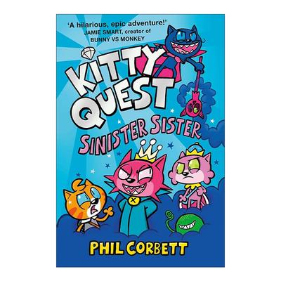 英文原版 Kitty Quest Sinister Sister 小猫探险记3 童爆笑奇幻冒险漫画 英文版 进口英语原版书籍