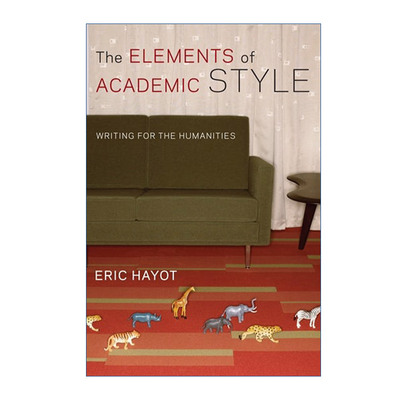 英文原版 The Elements of Academic Style 学术风格的要素 人文写作 Eric Hayot 英文版 进口英语原版书籍