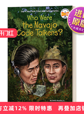 英文原版 Who Were the Navajo Code Talkers Who Was 纳瓦霍密码学家是谁 名人传记系列 英文版 进口英语原版书籍儿童图书