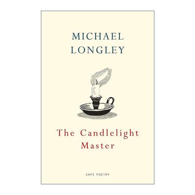 英文原版 The Candlelight Master 烛光大师 北爱尔兰诗人迈克尔·朗利 英文版 进口英语原版书籍