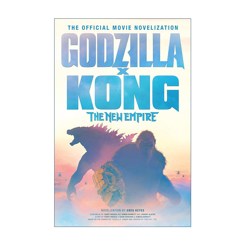 英文原版 Godzilla x Kong The New Empire 哥斯拉大战金刚2帝国崛起 官方电影小说 英文版 进口英语原版书籍