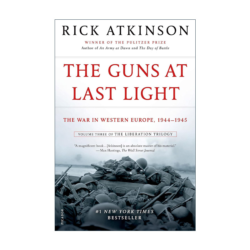 英文原版 The Guns at Last Light 黎明的炮声 从诺曼底登陆到第三帝国覆灭1944～1945 英文版 进口英语原版书籍