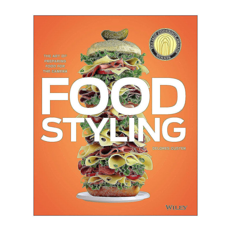 英文原版 Food Styling 食品造型 食物摄影艺术 精装 英文版 进口英语原版书籍