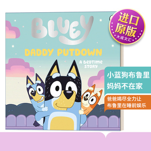 英文原版绘本 Bluey Daddy Putdown 小蓝狗布鲁里 妈妈不在家 英文版 进口英语原版书籍