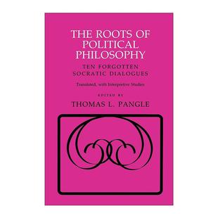 英文版 书籍 政治哲学之根 被遗忘 Philosophy Roots Political 进口英语原版 英文原版 十篇苏格拉底对话 The