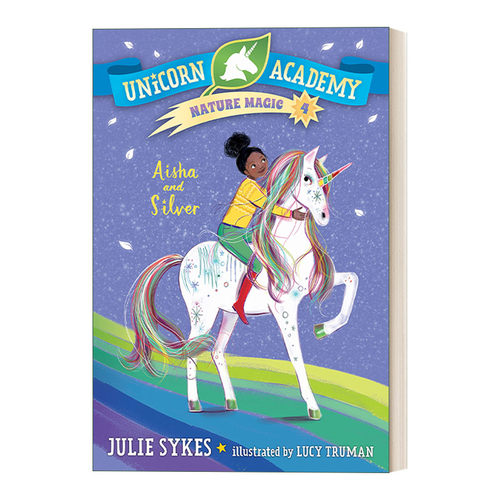 英文原版 Unicorn Academy Nature Magic 04 Aisha and Silver 独角兽学院自然魔法系列4 儿童章节桥梁故事书 英文版 进口英语书籍