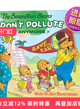 英文原版绘本 The Berenstain Bears Don't Pollute 贝贝熊不再污染环境 儿童英语启蒙认知亲子绘本 英文版 进口英语原版书籍