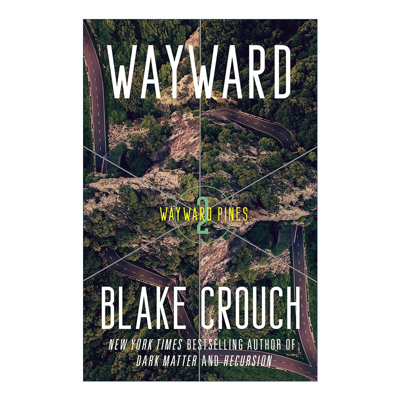 英文原版 Wayward The Wayward Pines Trilogy 02 沦陷 松林异境三部曲2 人生复本作者Blake Crouch 英文版 进口英语原版书籍
