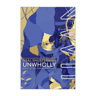 英文原版 UnWholly 明日分解系列2 尼尔舒斯特曼 英文版 进口英语原版书籍