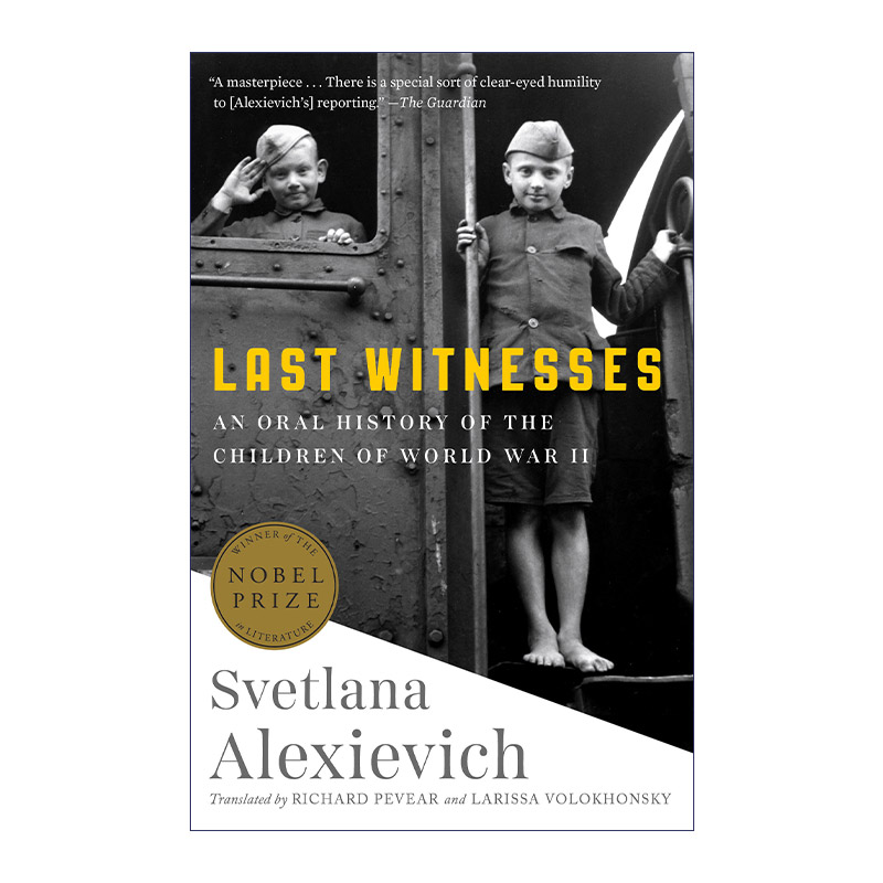 英文原版 Last Witnesses 我还是想你 妈妈 诺贝尔文学奖 Svetlana Alexievich 英文版 进口英语原版书籍
