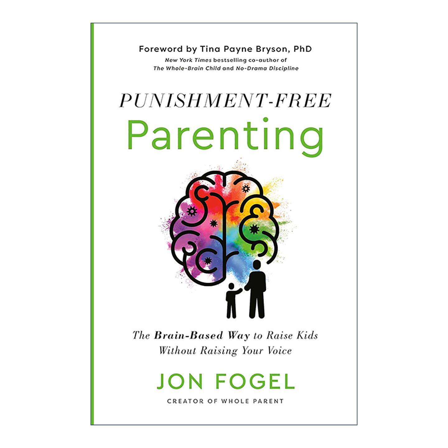 英文原版 Punishment-Free Parenting 无惩罚的养育 科学育儿指南 父母情绪管理 儿童心理学 精装 英文版 进口英语原版书籍
