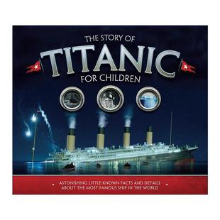 英文原版 書籍 驚人事實(shí)和細(xì)節(jié) Titanic 兒童科普百科讀物進(jìn)口英語(yǔ)原版 Children泰坦尼克號(hào) Story 故事 鮮為人知 for The the