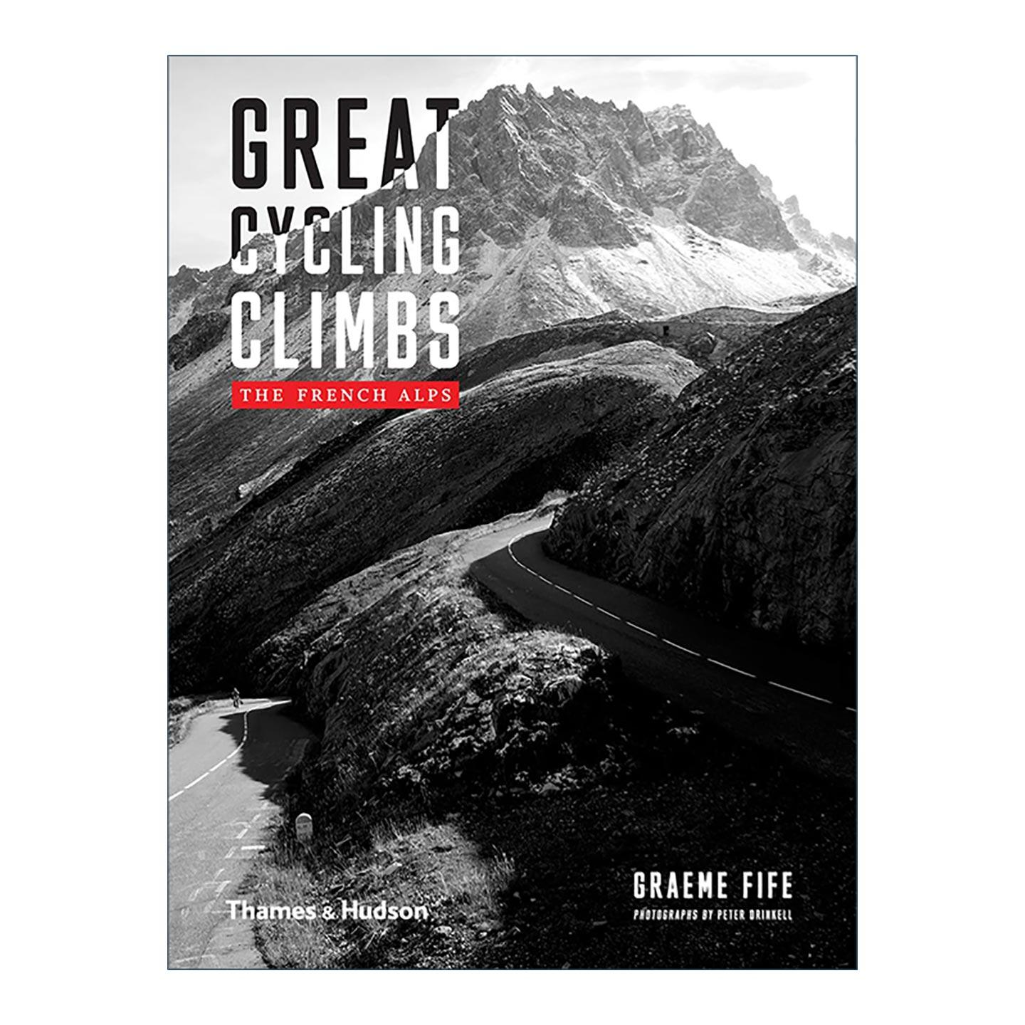 英文原版 Great Cycling Climbs The French Alps 伟大的自行车攀登 法国阿尔卑斯山 精装 英文版 进口英语原版书籍