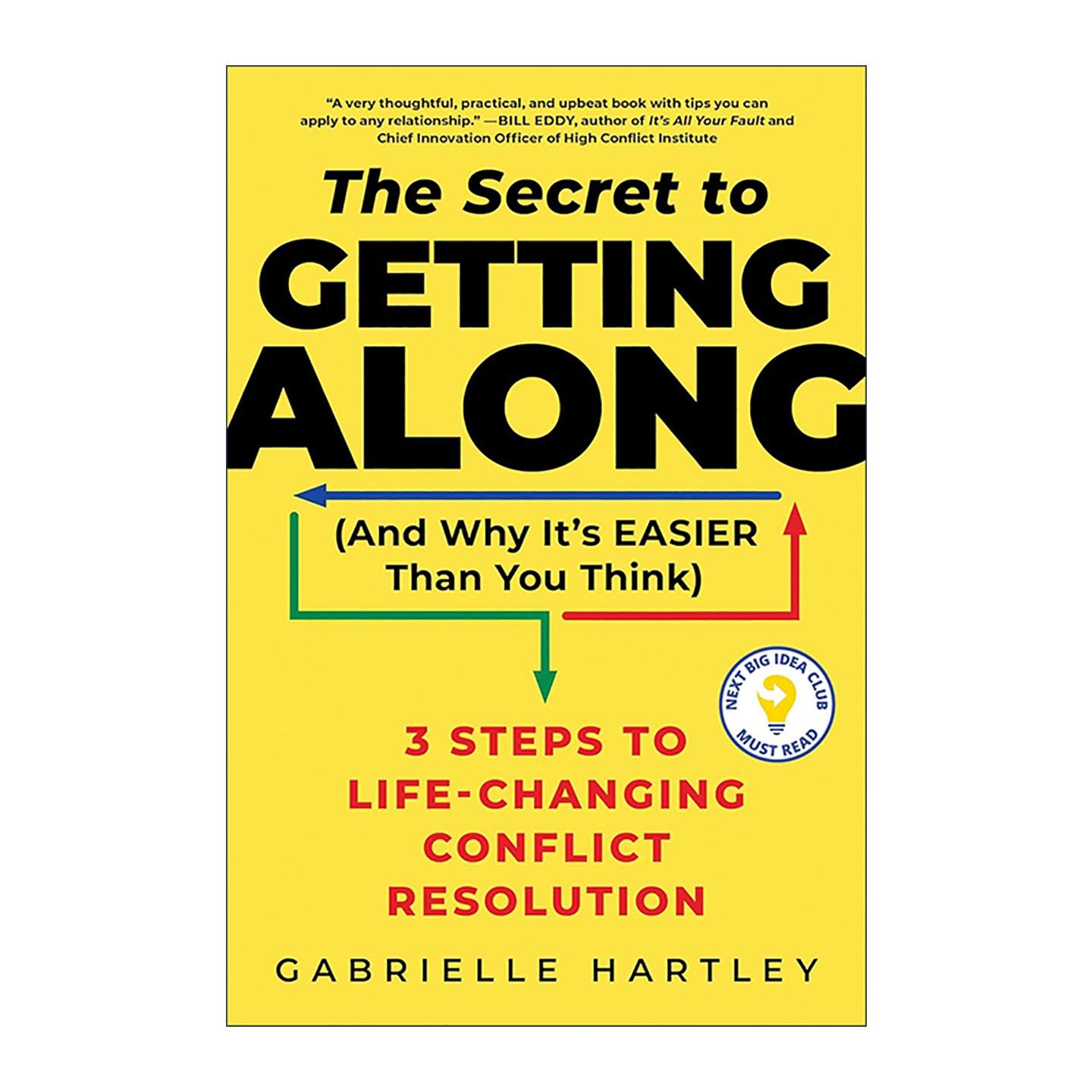 英文原版 Secret to Getting Along And Why It's Easier Than You Think 与生命中重要的人好好相处 超过25年离婚调解经验律师