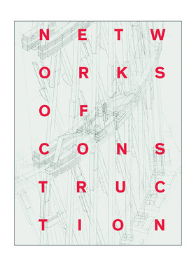 英文原版 Networks of Construction 建筑网络  精装 英文版 进口英语原版书籍