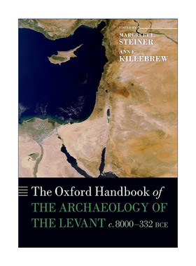 英文原版 The Oxford Handbook of the Archaeology of the Levant 牛津黎凡特考古学手册 英文版 进口英语原版书籍