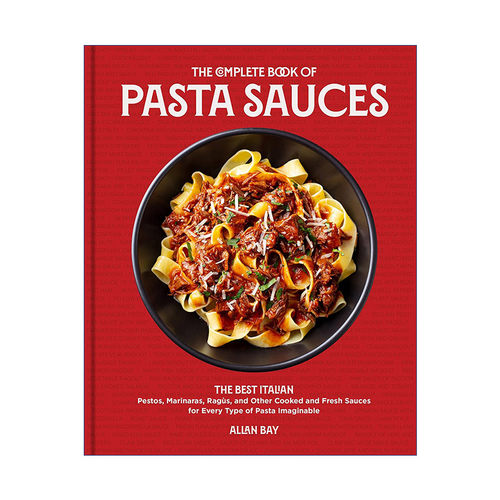 英文原版 The Complete Book of Pasta Sauces 意大利面酱全书 英文版 进口英语原版书籍