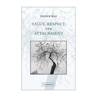 剑桥大学西利演讲系列 价值 Value 英文原版 书籍 Attachment and 尊重和依系 进口英语原版 英文版 约瑟夫?拉兹 Respect