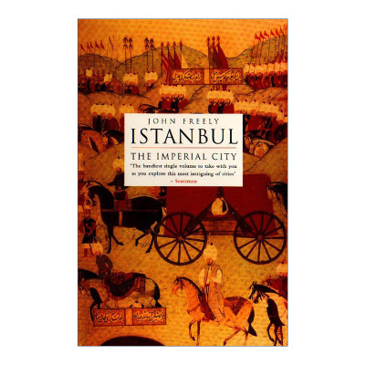 英文原版 Istanbul 伊斯坦布尔 帝国之城 土耳其历史 John Freely 英文版 进口英语原版书籍