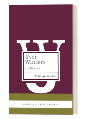 英文原版 Yvor Winters: Selected Poems American Poets Project #6 伊沃·温特斯诗选 精装美国文库 英文版 进口英语原版书籍