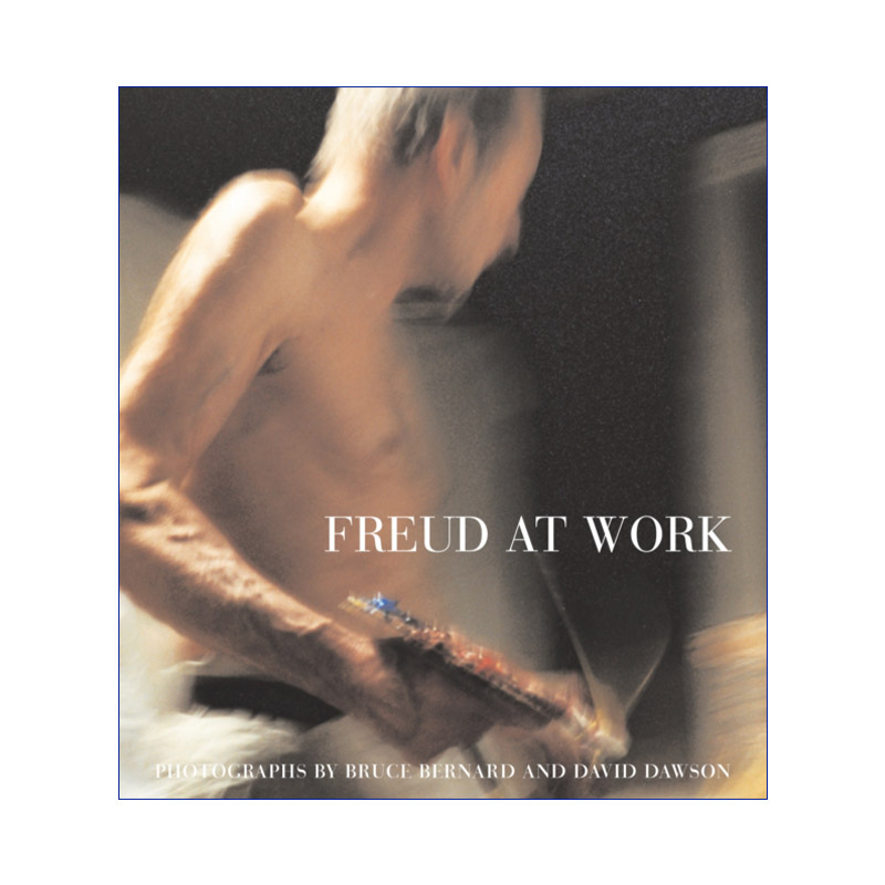 英文原版 Freud At Work 卢西安?弗洛伊德工作室 精装摄影集 精装 英文版 进口英语原版书籍