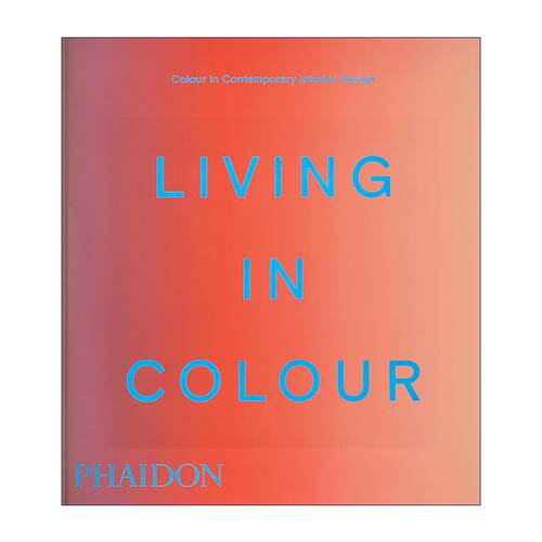 英文原版 Living in Colour 色彩生活 当代室内设计中的色彩 小开本精装典藏版 英文版 进口英语原版书籍