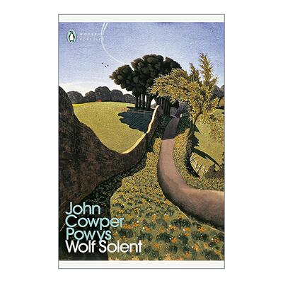 英文原版 Wolf Solent 沃尔夫?索伦特 约翰?考珀?鲍威尔斯 John Cowper Powys 企鹅现代经典 英文版 进口英语原版书籍