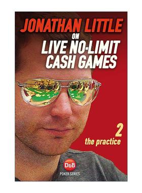 英文原版 Jonathan Little on Live No-Limit Cash Games Volume 2 无限额德州扑克现金游戏卷二 实践 英文版 进口英语原版书籍