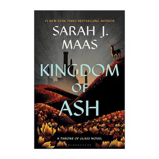 英文版 书籍 Ash 精装 版 灰烬之国 玻璃王座7 进口英语原版 英文原版 莎拉J玛斯畅销奇幻小说 Kingdom